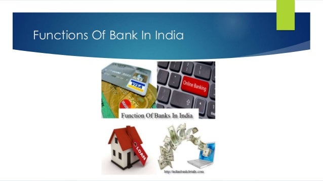 Function Of Banks In India