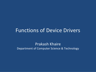 Function of device driver