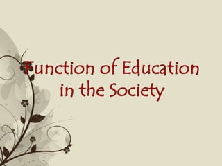 Function of Education in the Society