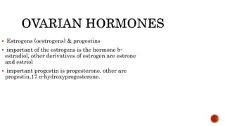 Function of ovarian hormones a report ppt | PPTX