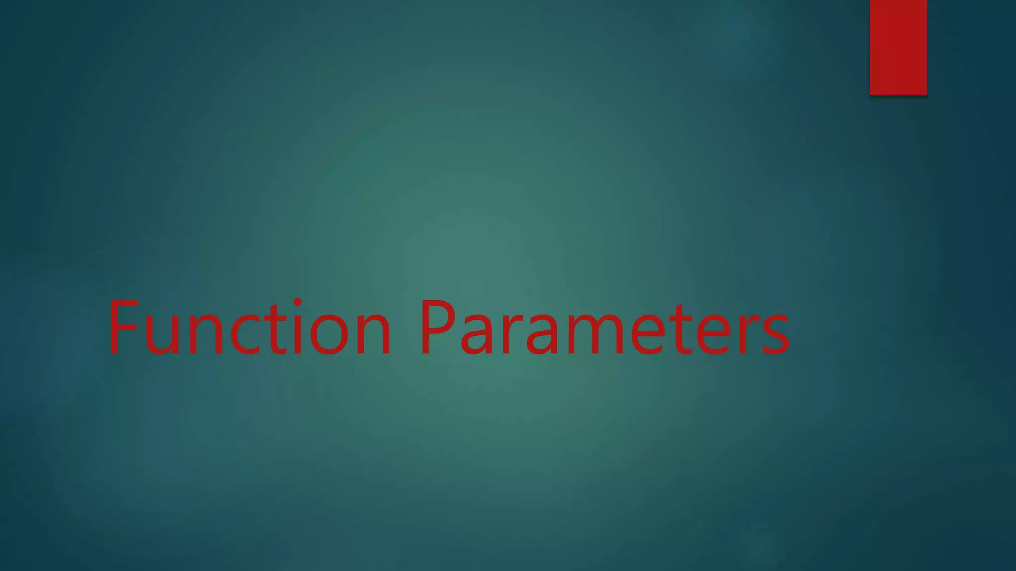 Function Parameters