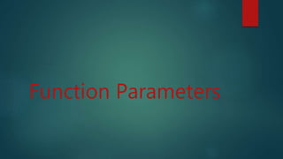 Function Parameters