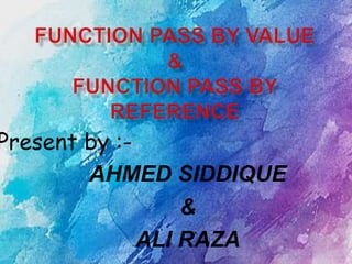 Function pass by value,function pass by reference | PPTX