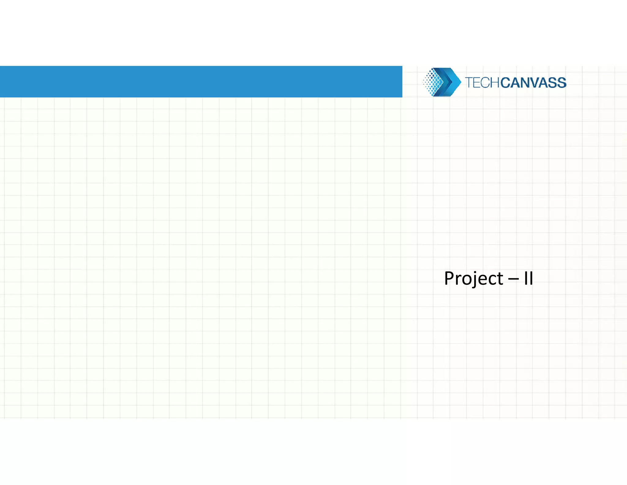 Project – II
 