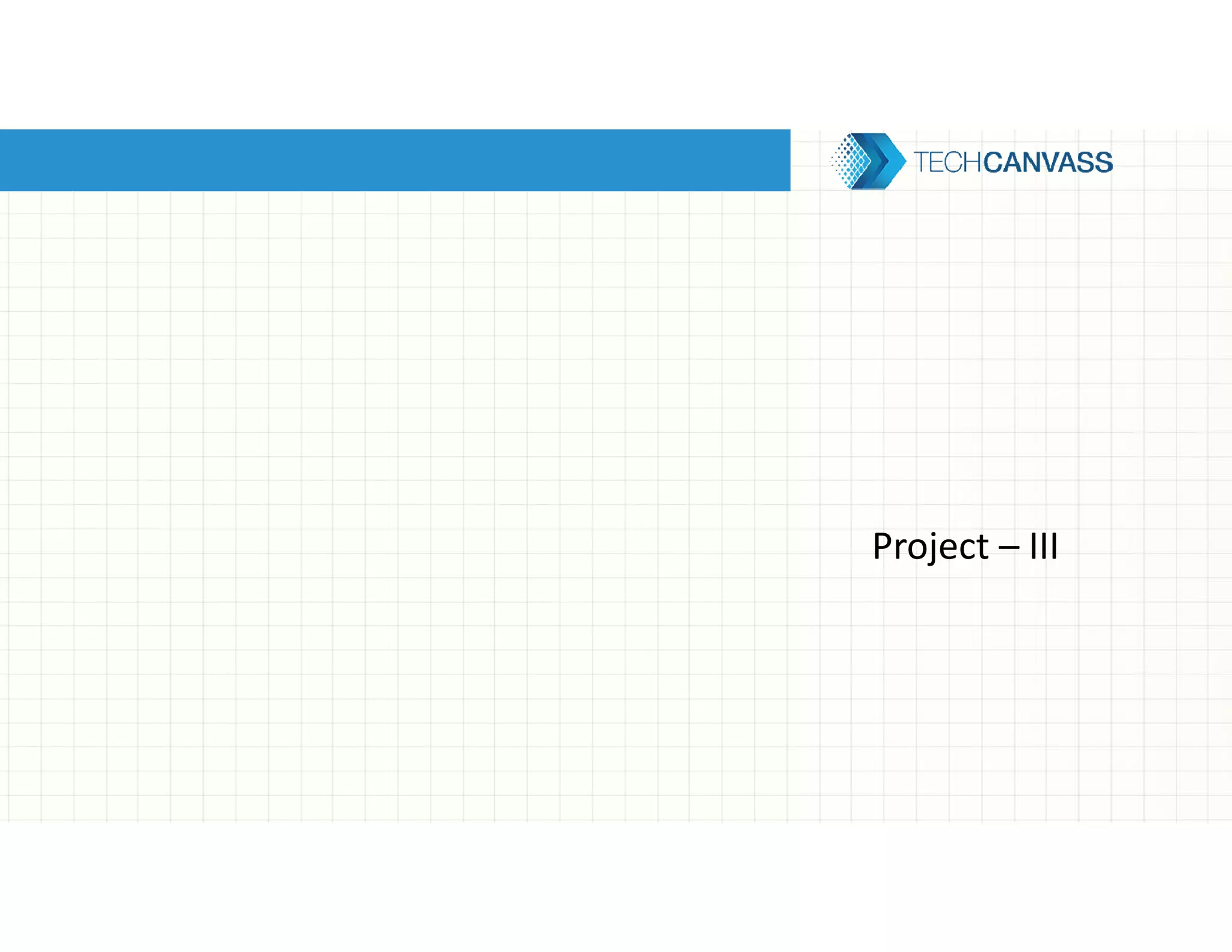 Project – III
 