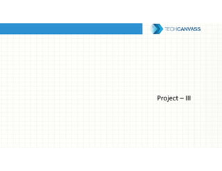Project – III
 