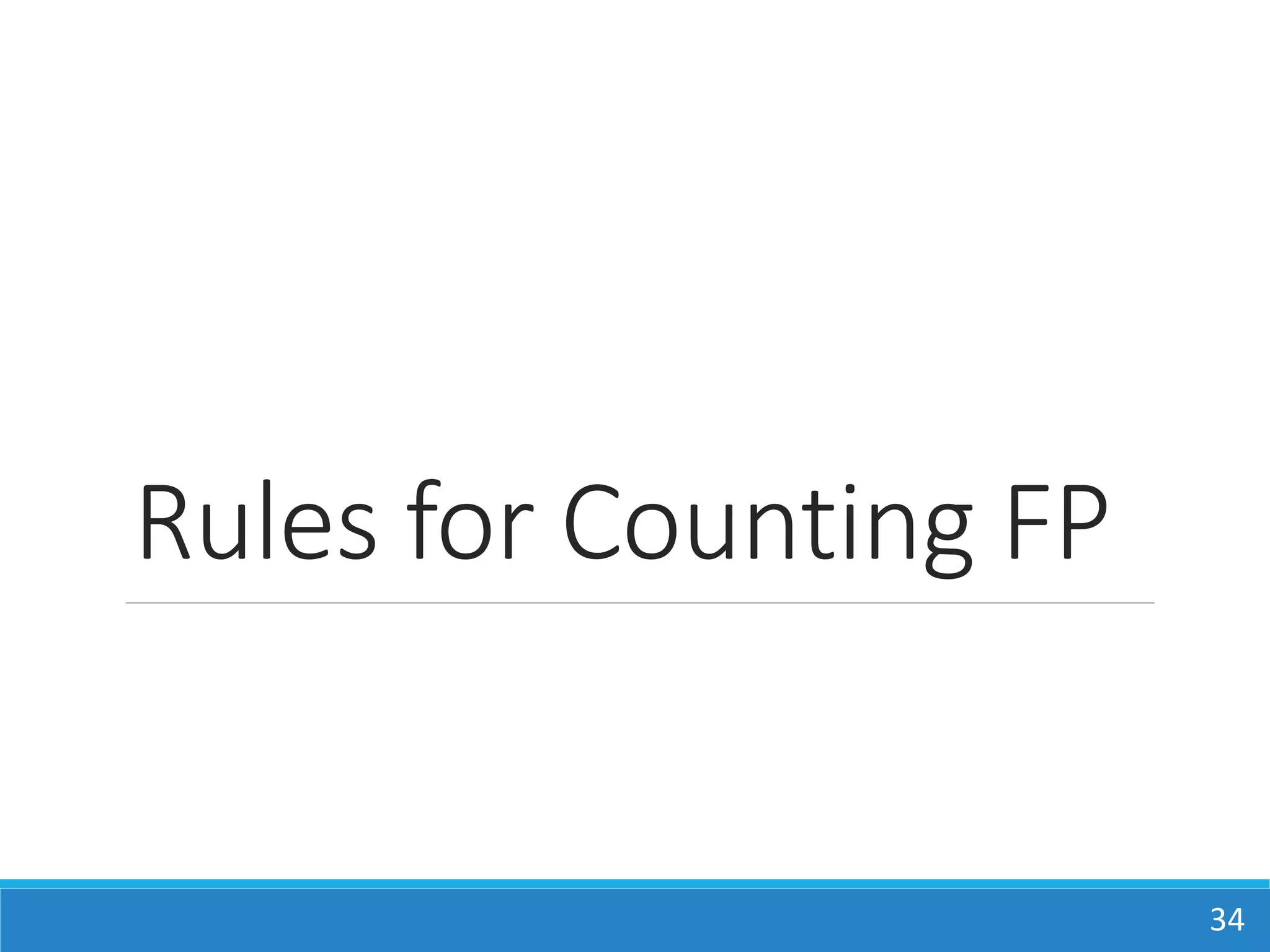 Rules for Counting FP
34
 