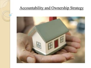 Accountability and Ownership Strategy
 