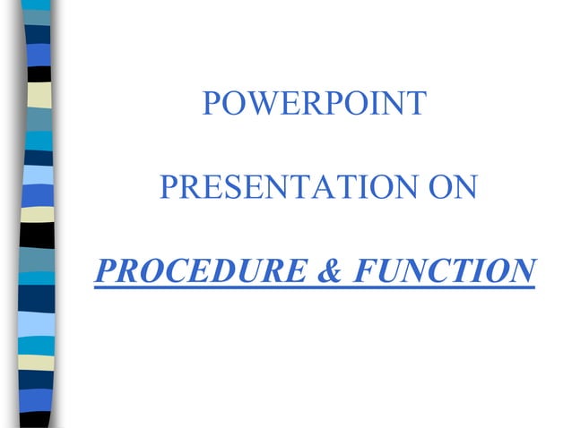 Function & procedure | PPT