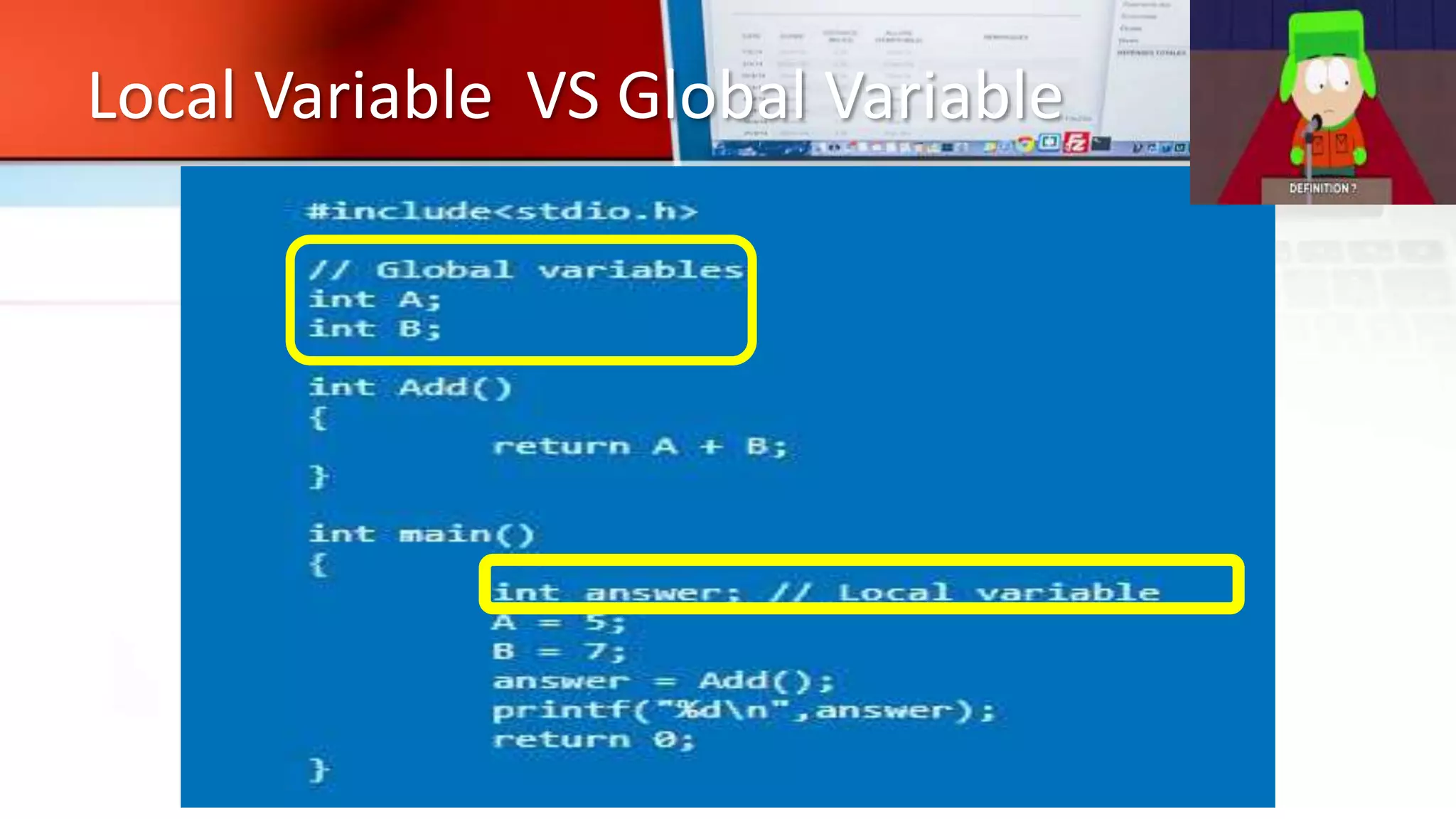 Local Variable VS Global Variable
 