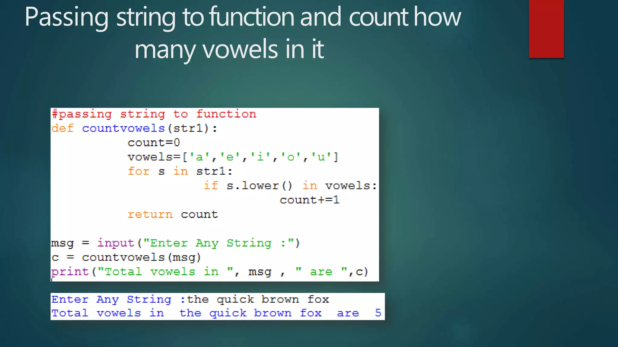 Passing string tofunction and counthow
many vowels in it
 