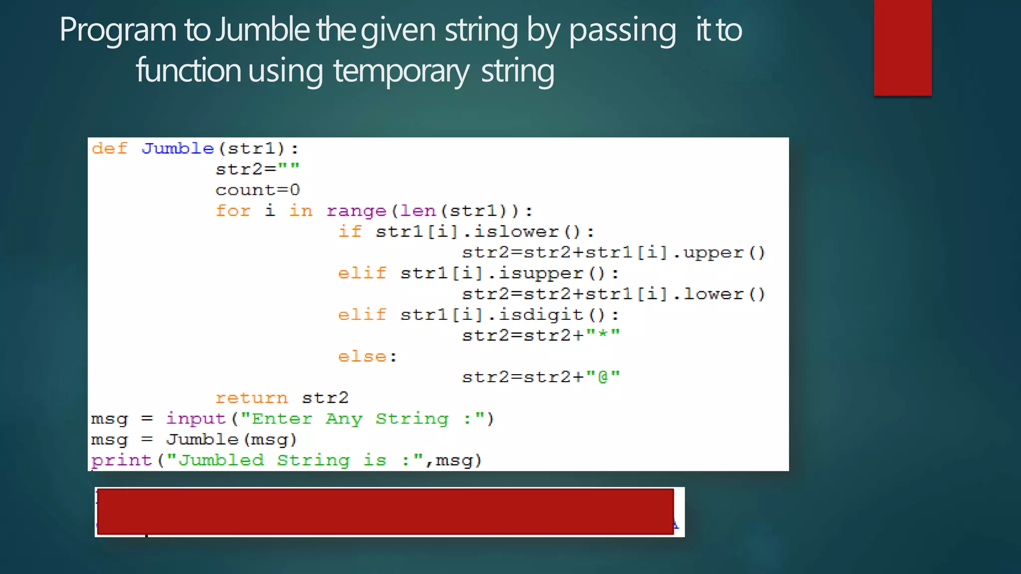 Program toJumblethegiven string by passing itto
functionusing temporary string
 