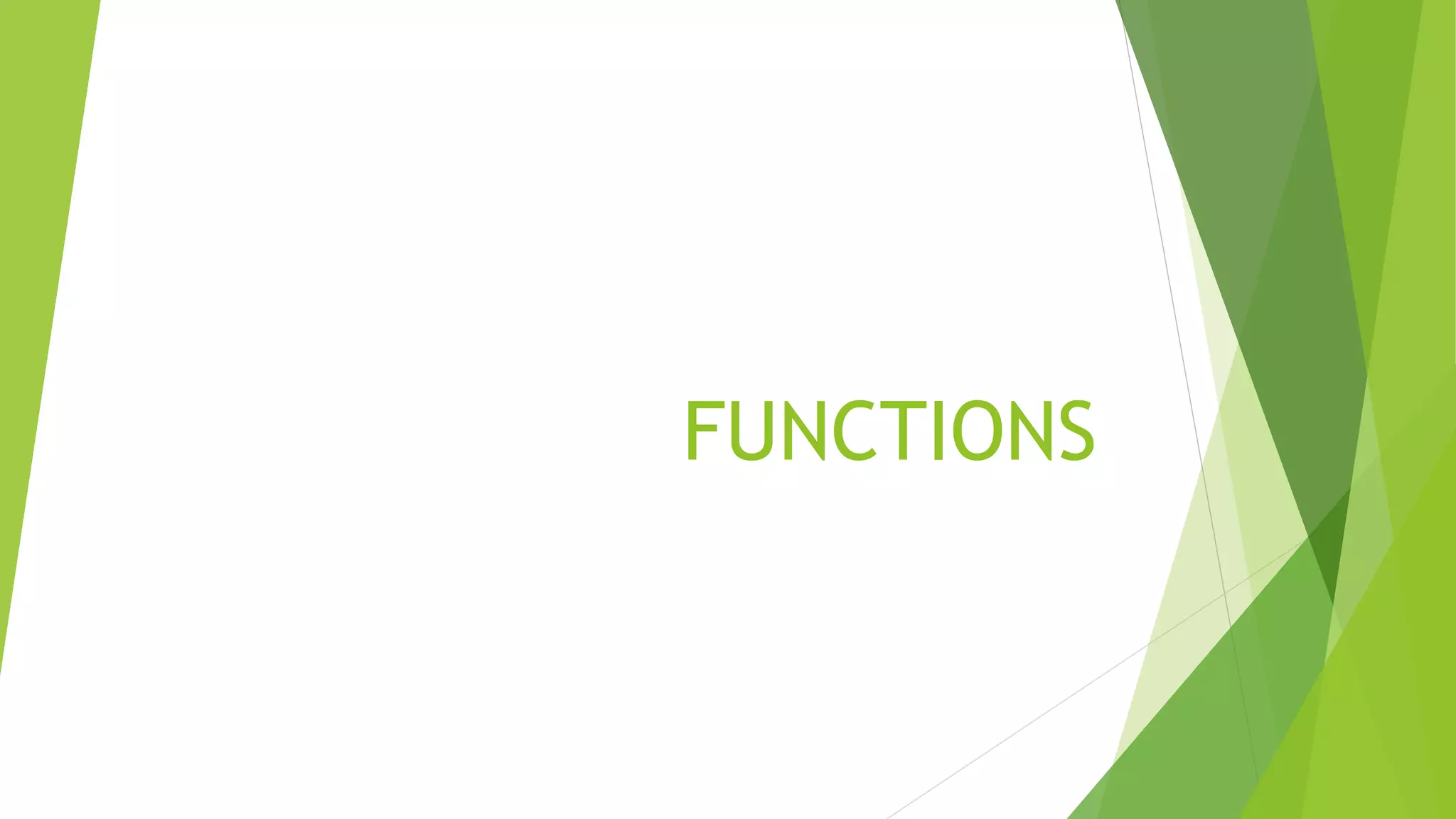 FUNCTIONS
 