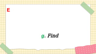 E
g. Find
 