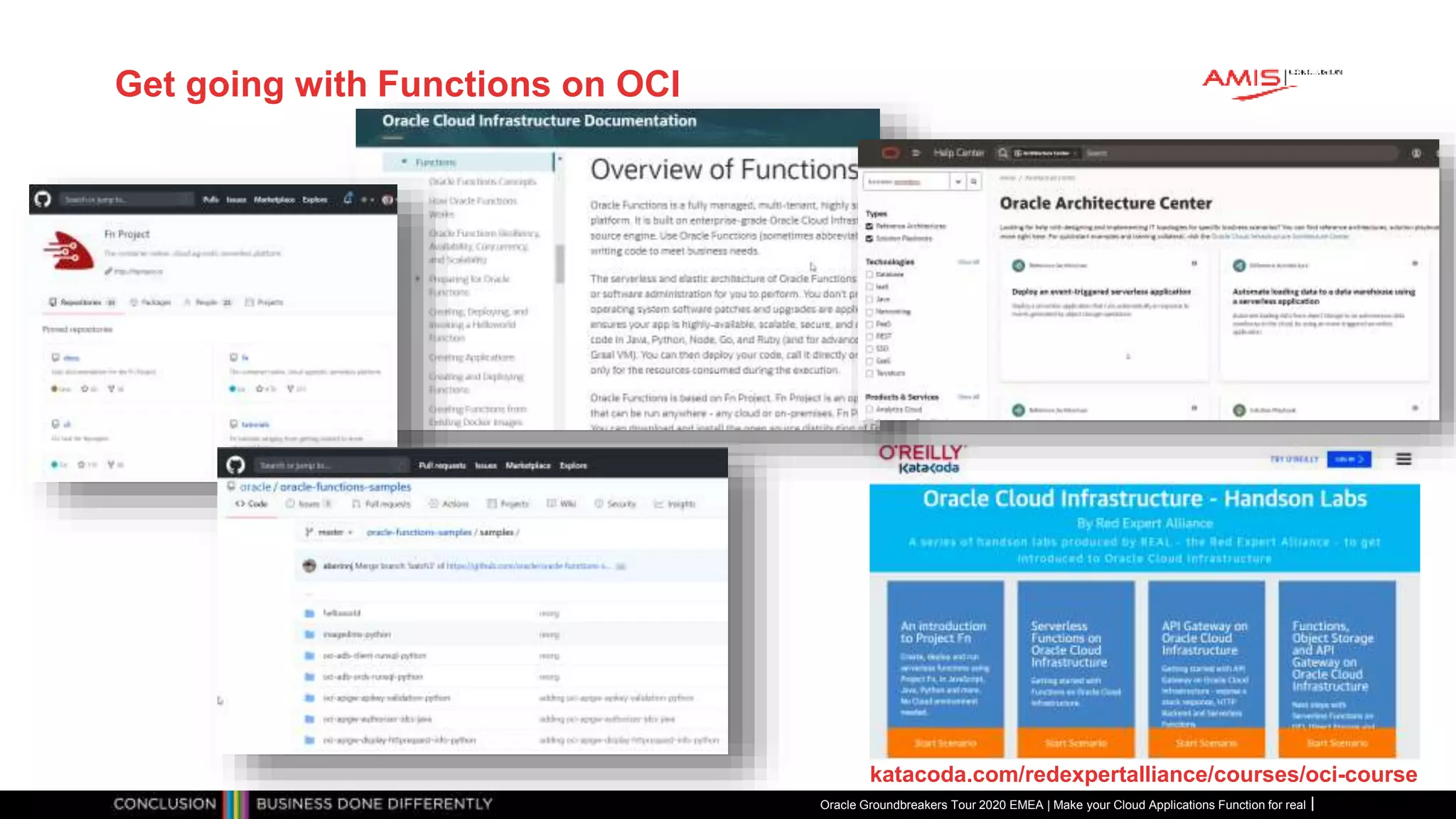 Oracle Groundbreakers Tour 2020 EMEA | Make your Cloud Applications Function for real
Get going with Functions on OCI
katacoda.com/redexpertalliance/courses/oci-course
 