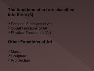 FUNCTIONS-OF-ART.pptx documents in appre | PPTX