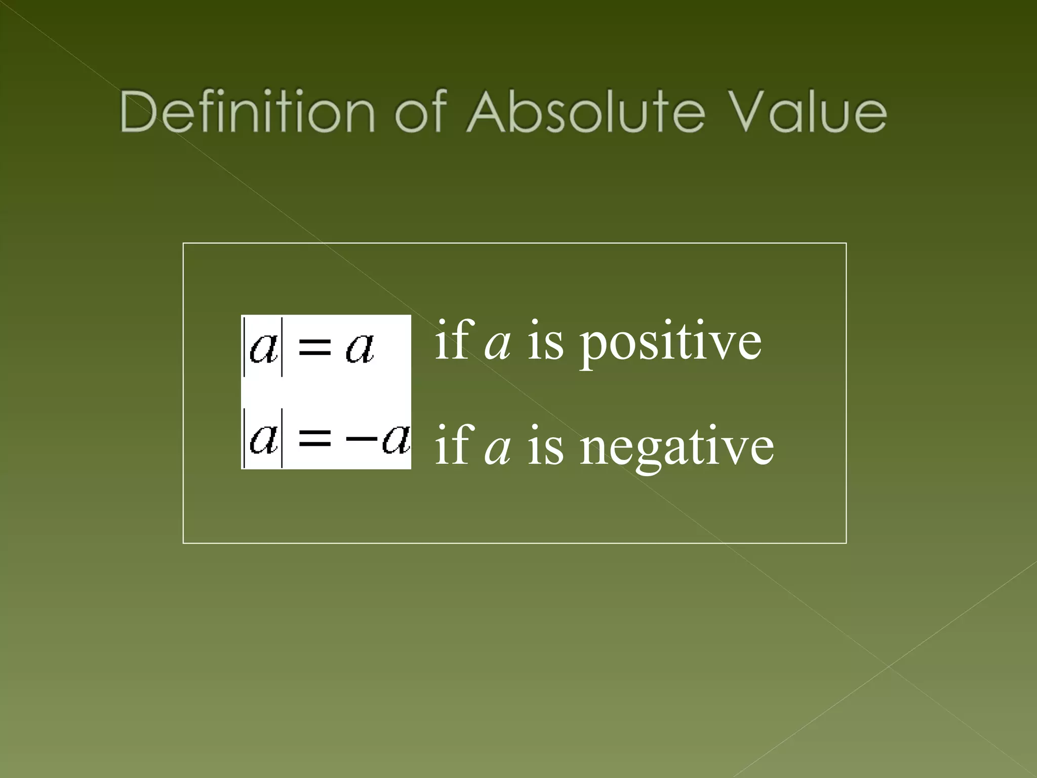 if a is positive
if a is negative
 