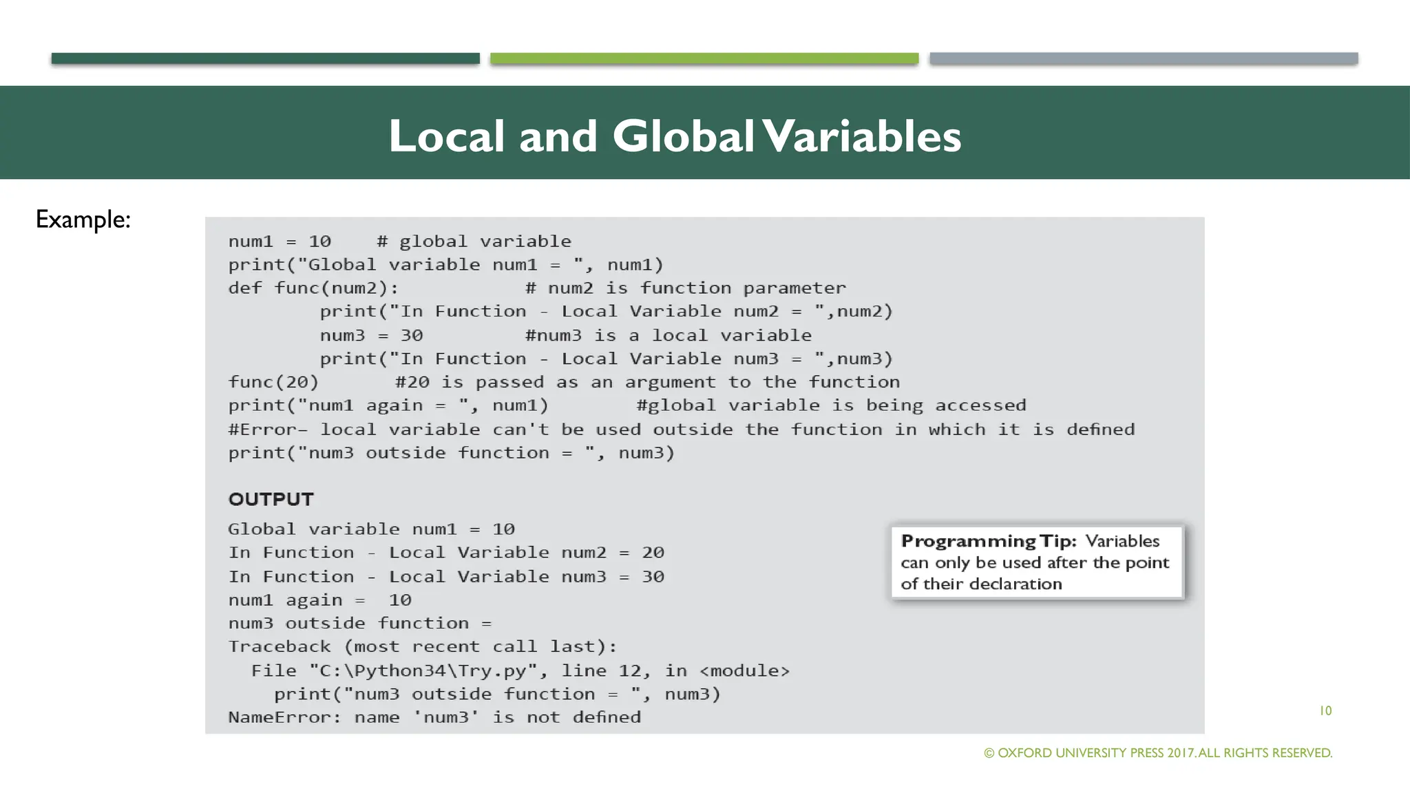10
Local and GlobalVariables
© OXFORD UNIVERSITY PRESS 2017.ALL RIGHTS RESERVED.
Example:
 