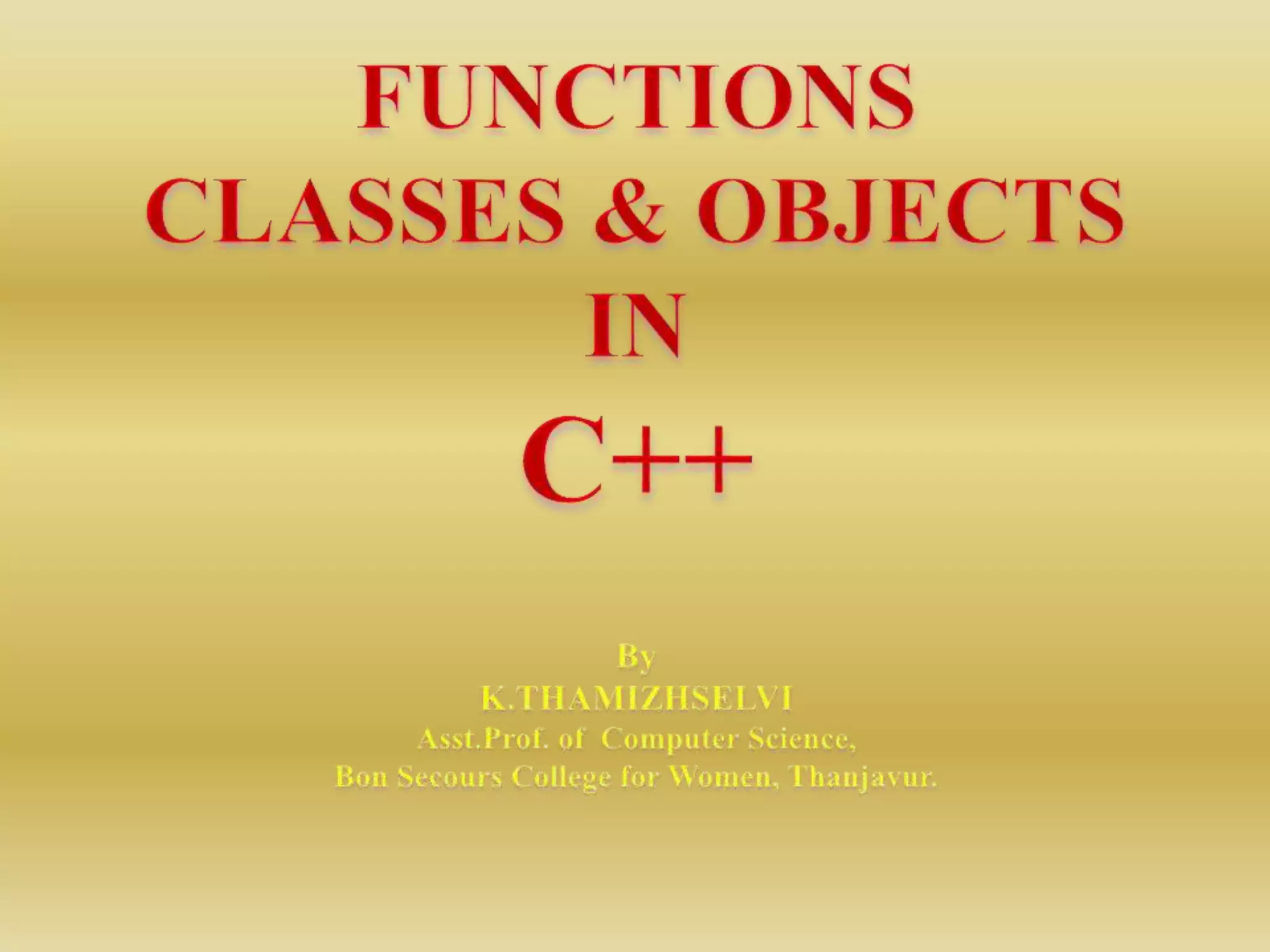 Functions, classes & objects in c++ | PPT