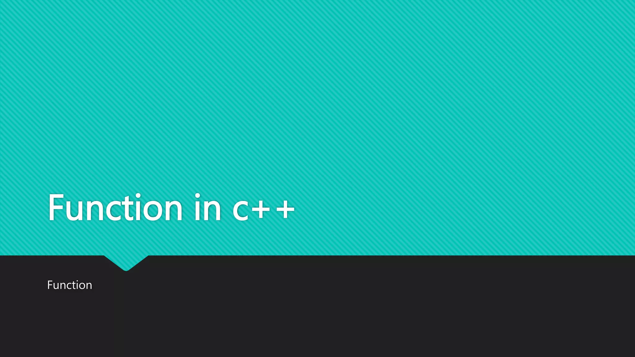Functions in c++, presentation, short and sweet presentation, and ...