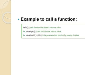  Example to call a function:
 
