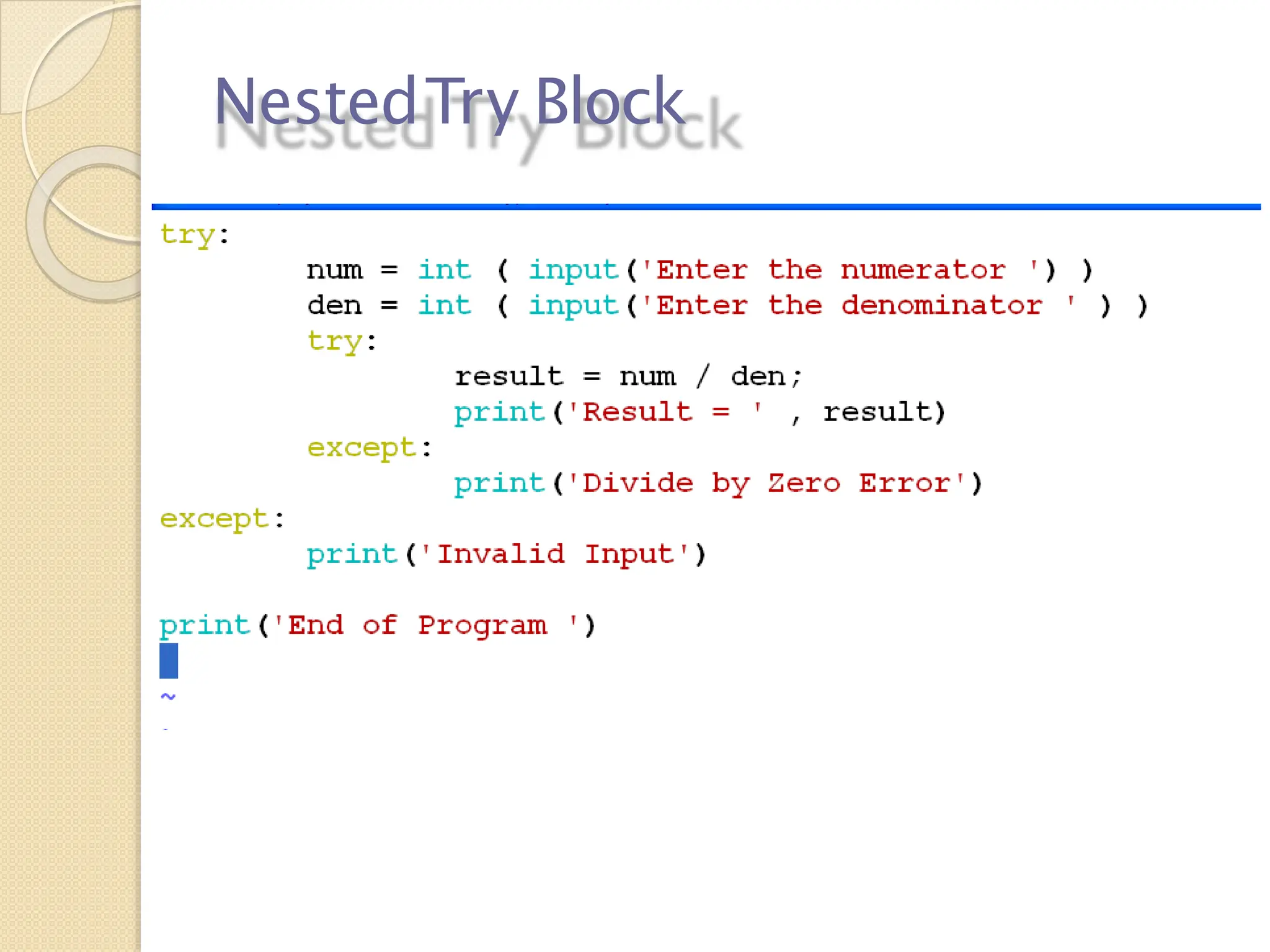 NestedTry Block
 