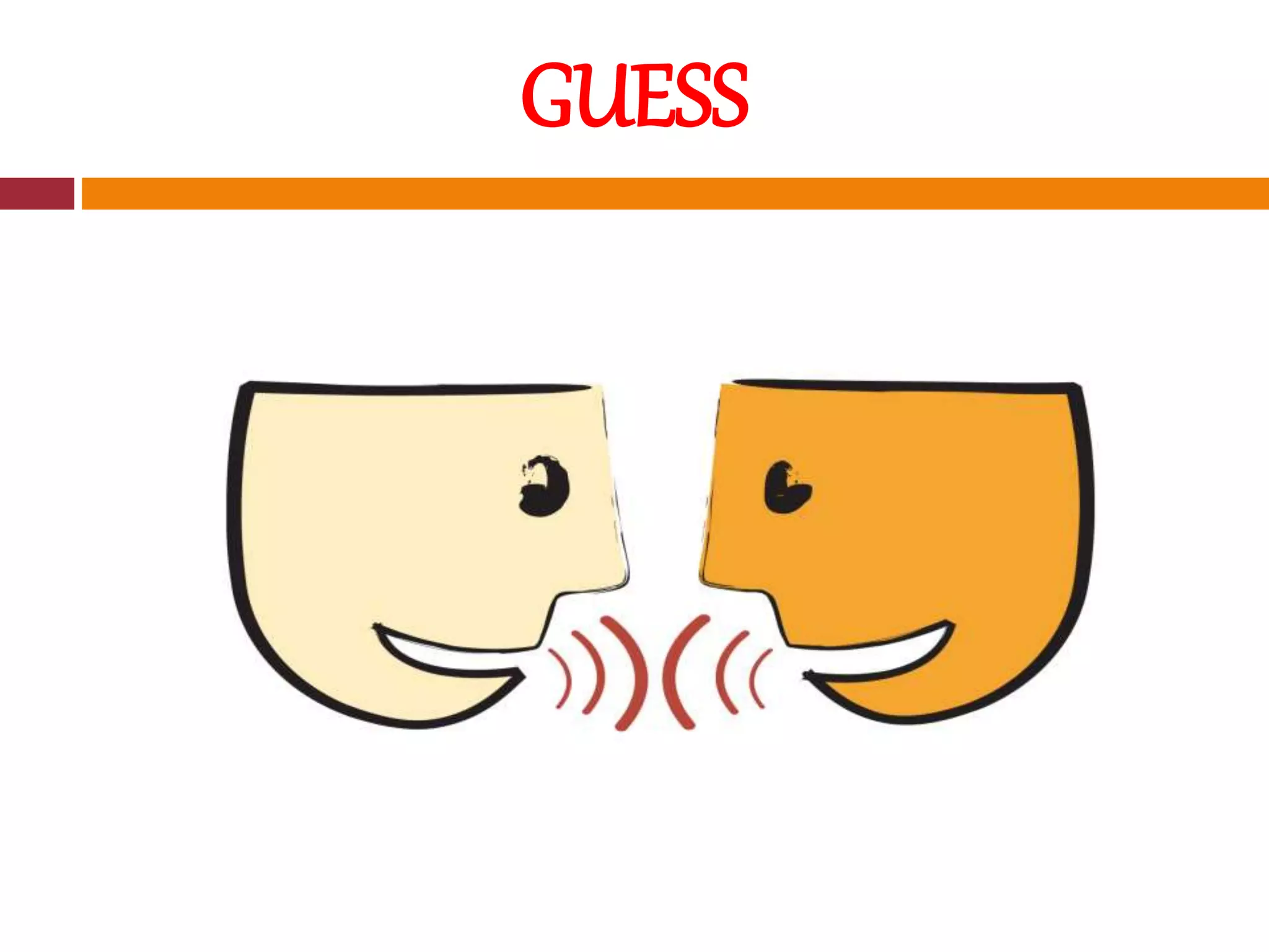 GUESS
 