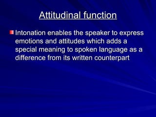 Counterpart Language Functions of intonation_LECTURE.pptIntonation LECTURE on masters ...