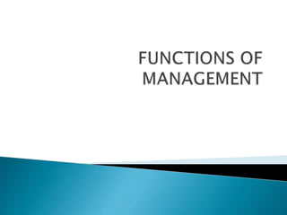FUNCTIONS OF MANAGEMENT.pptx