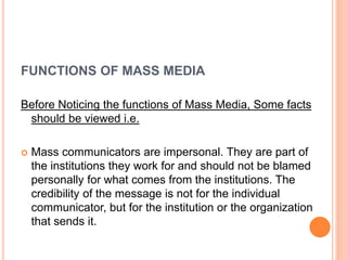 Functions of mass media | PPTX | Media Industry | Industries