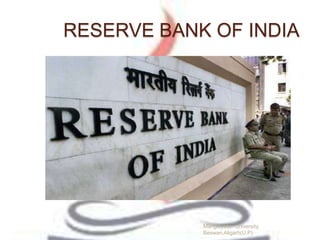 RESERVE BANK OF INDIA
Manglayatan University,
Beswan,Aligarh(U.P)
 