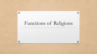 Functions of Religions
 