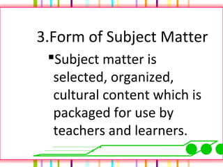 Subject Content Formation Process Functions of the curriculum | PPT