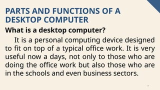 FUNCTIONS OF THE PARTS OF A DESKTOP COMPUTER.pptx