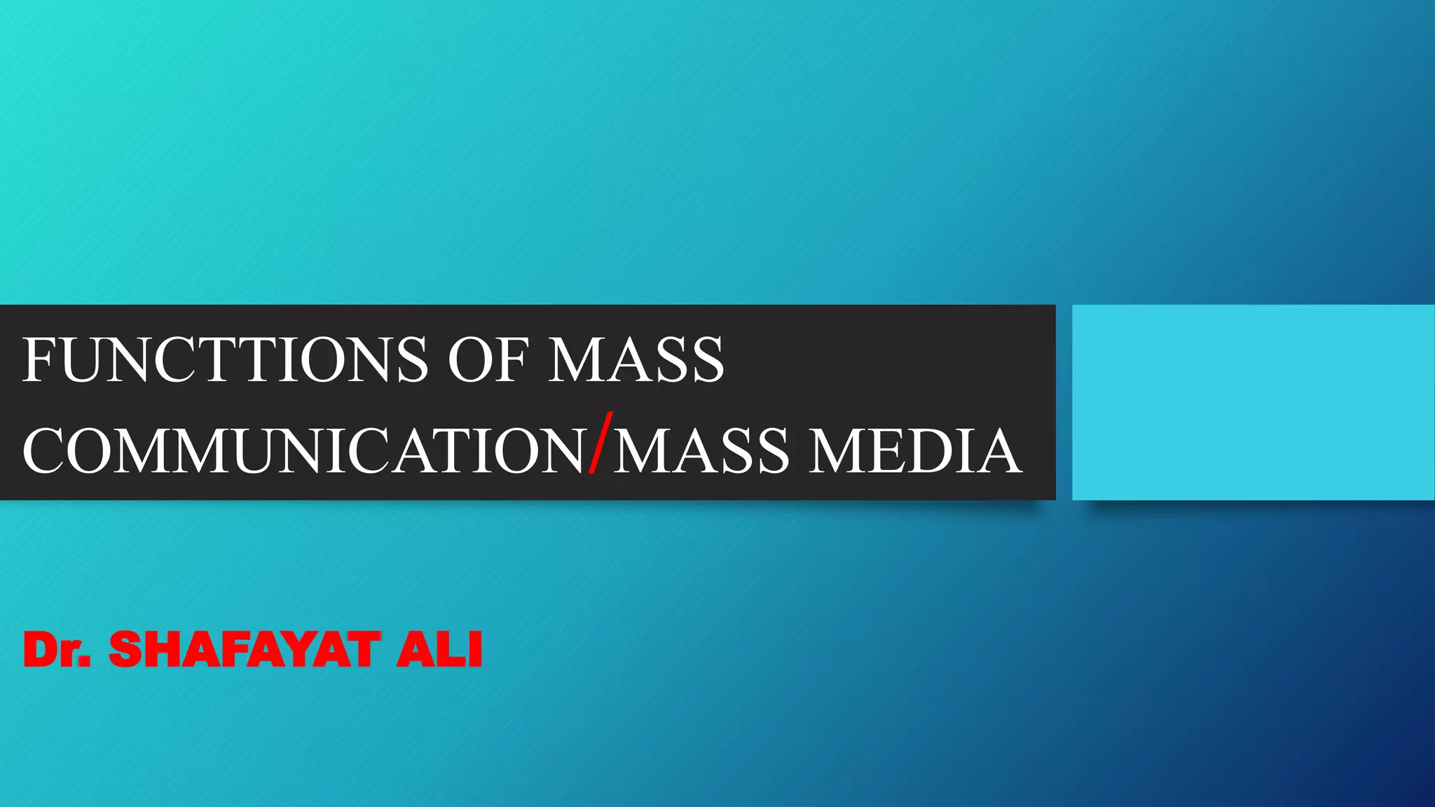 Functions of mass communication | PPTX