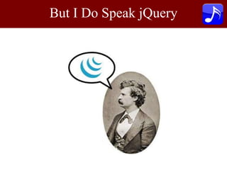 But I Do Speak jQueryarr