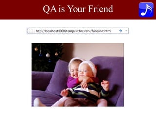 QA is Your Friendarr
