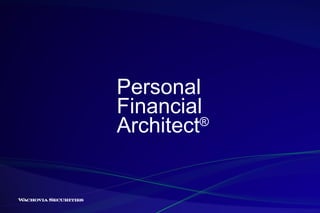 Personal  Financial  Architect ® 