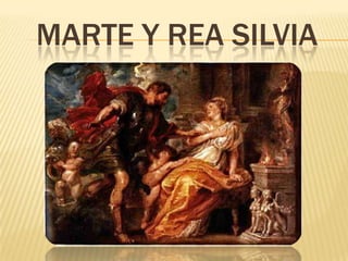 MARTE Y REA SILVIA
 
