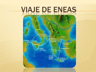 VIAJE DE ENEAS
 