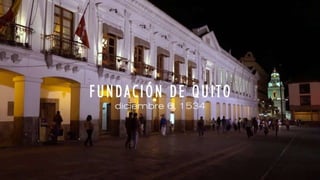 Fundacion de Quito
6 de diciembre de 1534
 