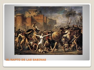 EL RAPTO DE LAS SABINAS
 