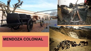 MENDOZA COLONIAL 
MENDOZA COLONIAL 
