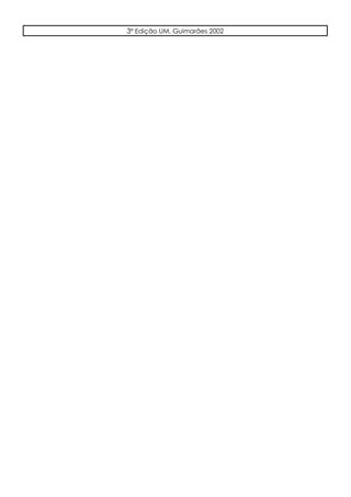 3ª Edição UM, Guimarães 2002
 