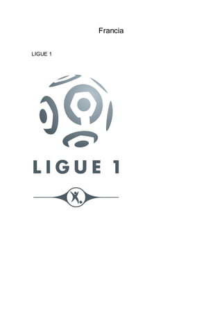 Francia
LIGUE 1