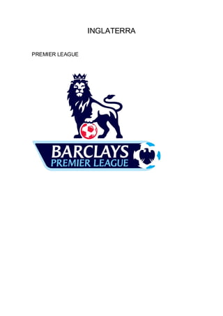 INGLATERRA
PREMIER LEAGUE
