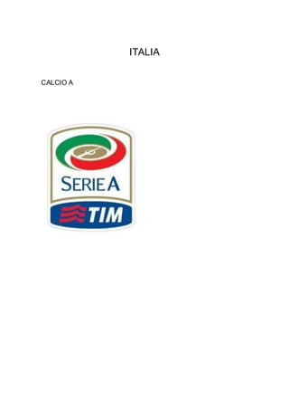 ITALIA
CALCIO A