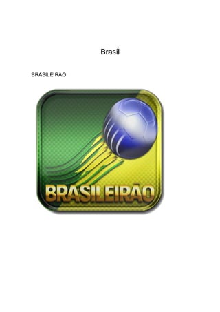 Brasil
BRASILEIRAO