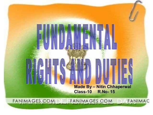 fundamental rights and duties essay Here is your essay on fundamental duties in india: rights and duties are correlative according to salmond, “there can be no right, without a corresponding duty. fundamental rights and duties essay Here is your essay on fundamental duties in india: rights and duties are correlative according to salmond, “there can be no right, without a corresponding duty.