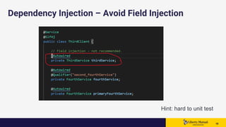 1919 19
Dependency Injection – Avoid Field Injection
Hint: hard to unit test
 